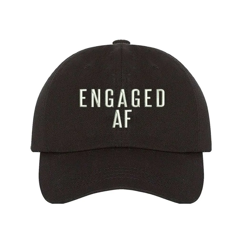 Engaged AF Embroidered Baseball Hat
