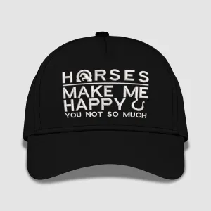 Horse Meke Me Happy Embroidered Baseball Caps
