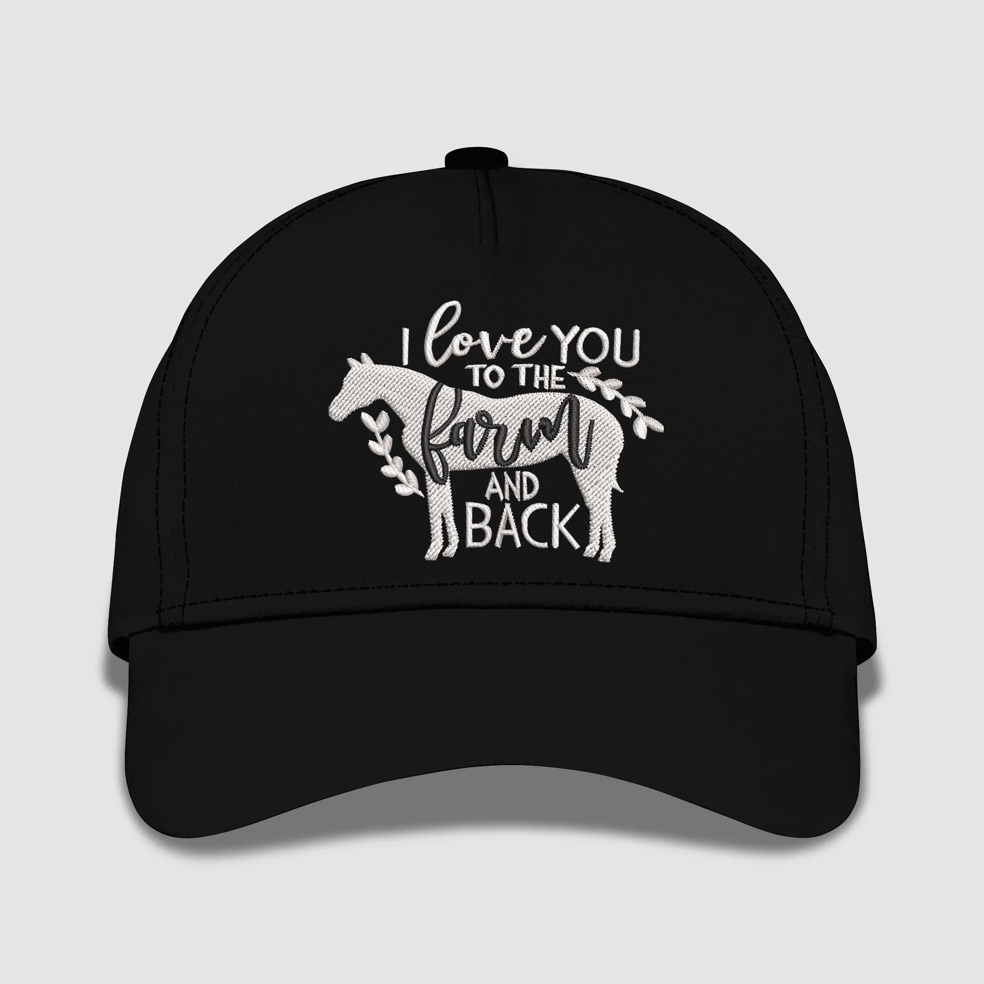 I Love You To The Farm And Back Embroidered Baseball Caps